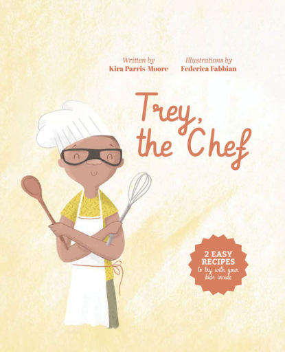 

Trey, the Chef