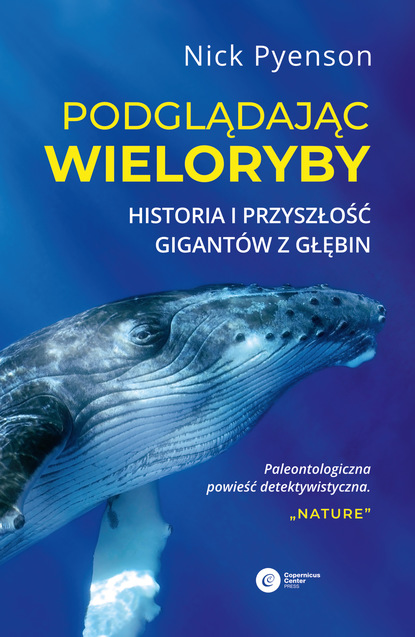 Nick Pyenson - Podglądając wieloryby