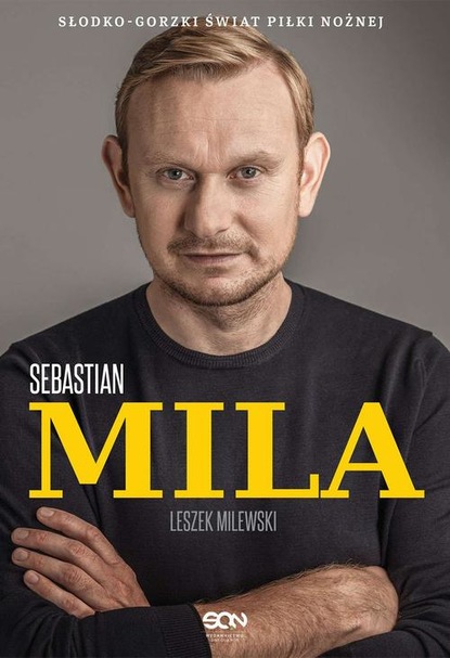 

Sebastian Mila. Autobiografia