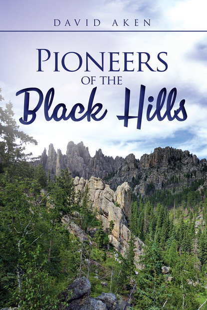 

Pioneers of the Black Hills