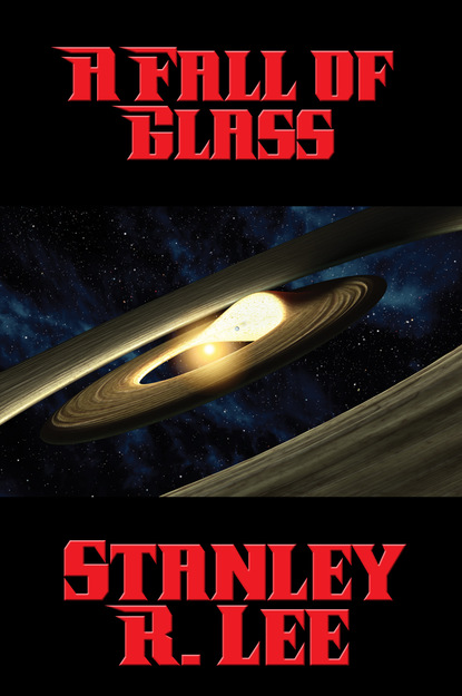 Stanley R. Lee — A Fall of Glass