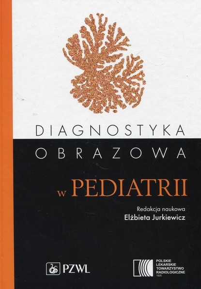 Группа авторов - Diagnostyka obrazowa w pediatrii