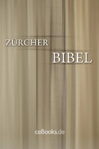 Обложка книги Zürcher Bibel, Ulrich Zwingli