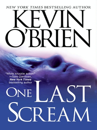 Kevin O'Brien — One Last Scream