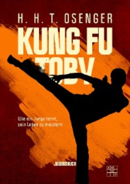 H. H. T. Osenger - Kung Fu Toby