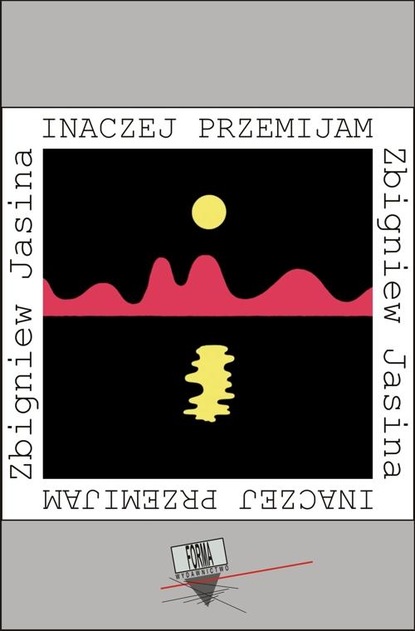 Zbigniew Jasina — Inaczej przemijam