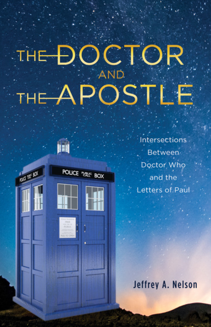 Jeffrey A. Nelson - The Doctor and the Apostle