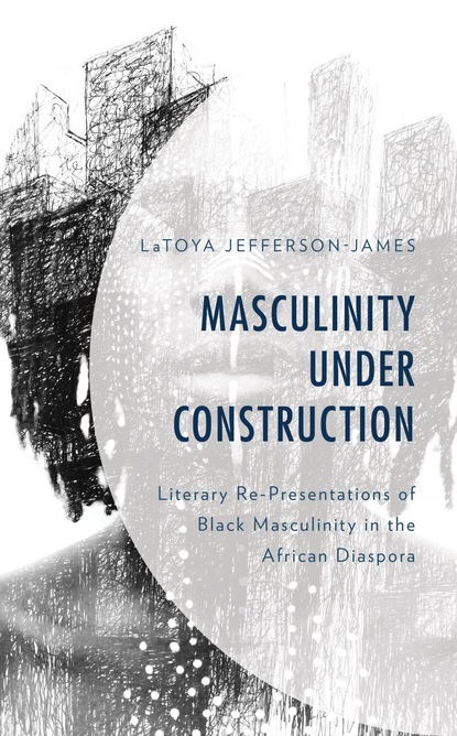 

Masculinity Under Construction