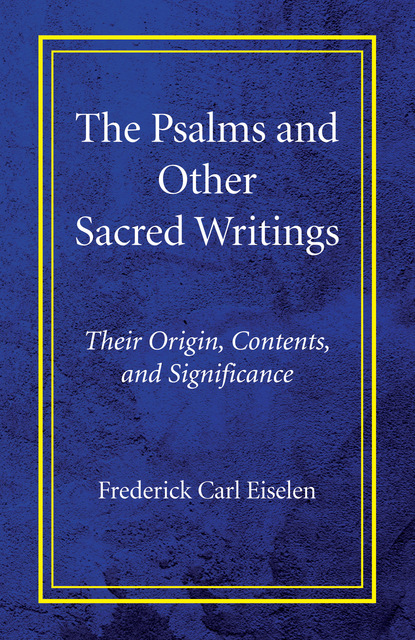 Frederick Carl Eiselen — The Psalms and Other Sacred Writings