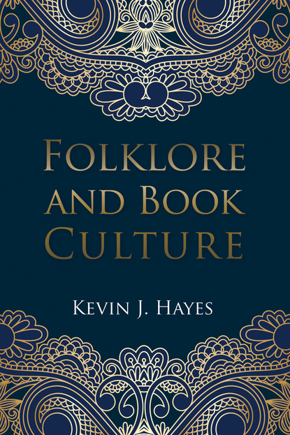 Kevin J. Hayes - Folklore and Book Culture