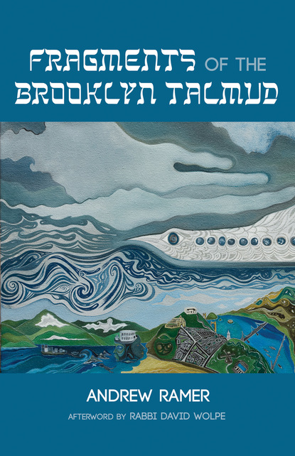 Andrew Ramer - Fragments of the Brooklyn Talmud