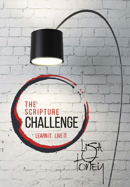 Lisa Toney — The Scripture Challenge