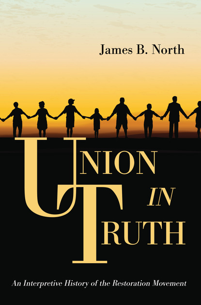 James B. North — Union in Truth