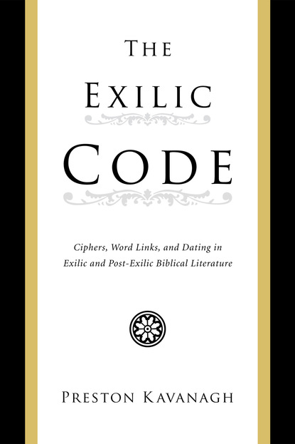 Preston Kavanagh — The Exilic Code