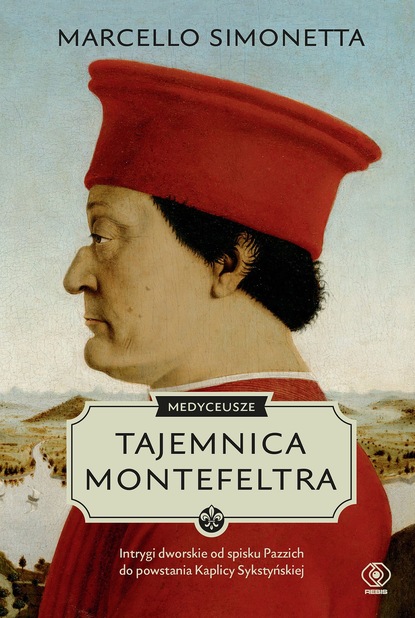 Marcello Simonetta — Medyceusze. Tajemnica Montefeltra