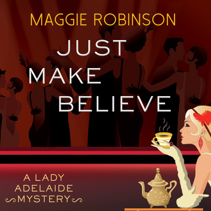Just Make Believe (Unabridged) (Maggie  Robinson). 