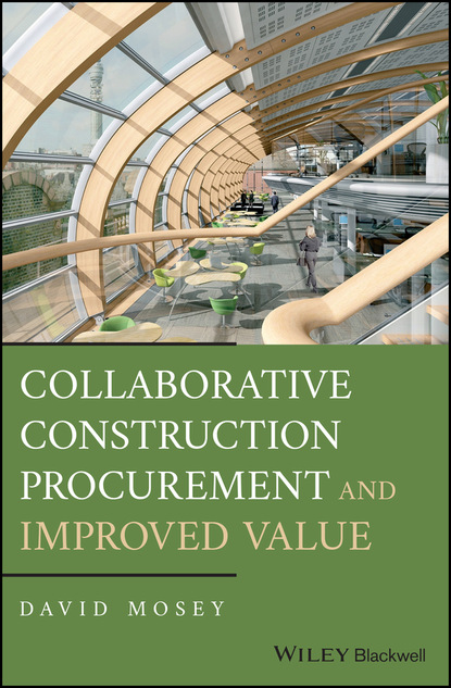 David Mosey — Collaborative Construction Procurement and Improved Value