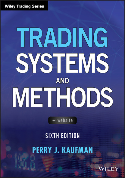 Perry Kaufman J. - Trading Systems and Methods