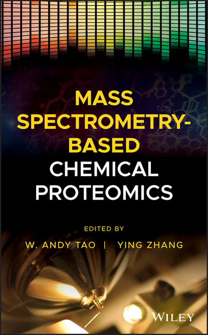 Группа авторов - Mass Spectrometry-Based Chemical Proteomics