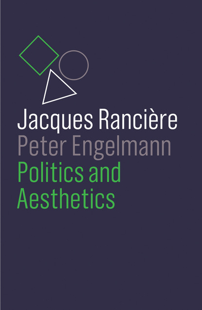 Politics and Aesthetics - Jacques  Ranciere