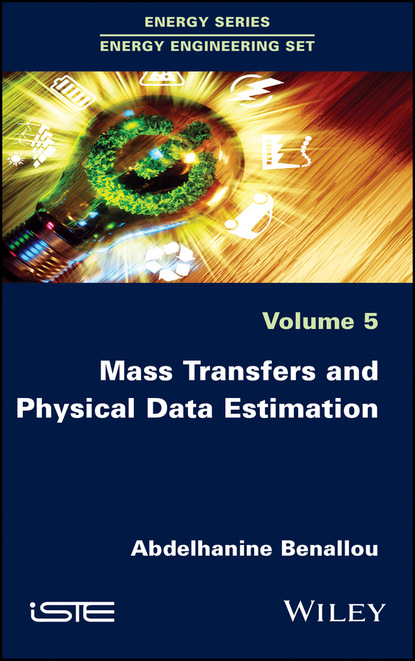 Abdelhanine Benallou - Mass Transfers and Physical Data Estimation