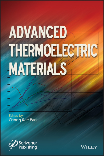 Advanced Thermoelectric Materials - Группа авторов