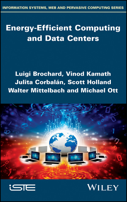 Energy-Efficient Computing and Data Centers (Michael Ott). 