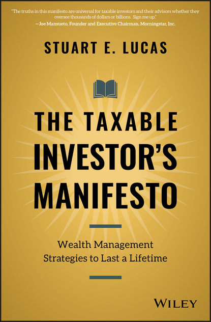 Stuart E. Lucas - The Taxable Investor's Manifesto