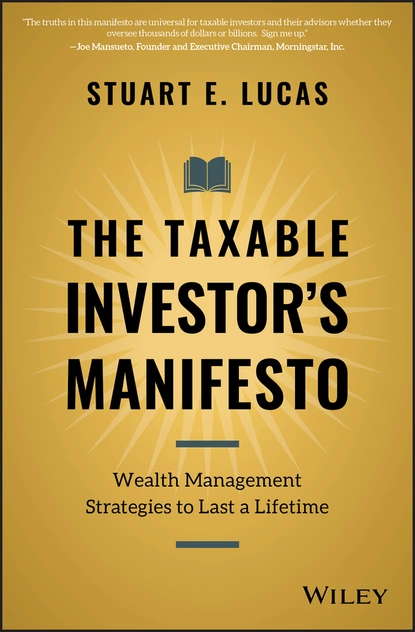 Обложка книги The Taxable Investor's Manifesto, Stuart E. Lucas