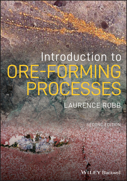 Laurence Robb - Introduction to Ore-Forming Processes