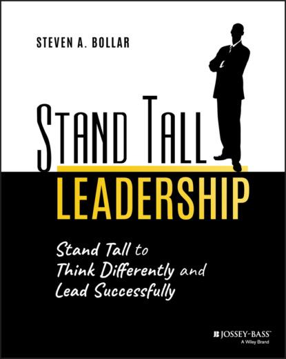 Stand Tall Leadership - Steven A. Bollar