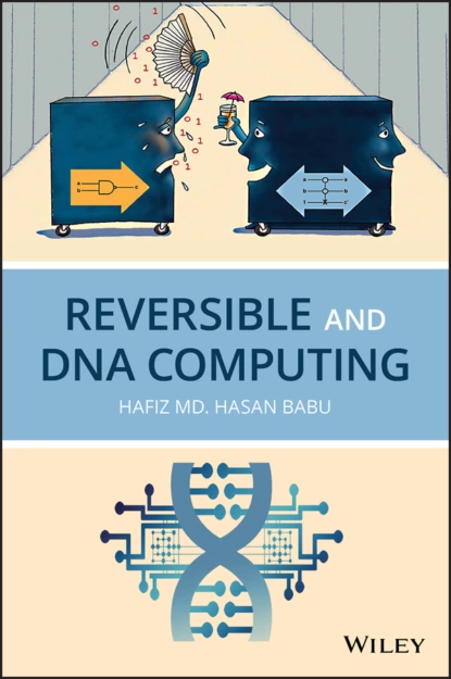 Обложка книги Reversible and DNA Computing, Hafiz M. H. Babu