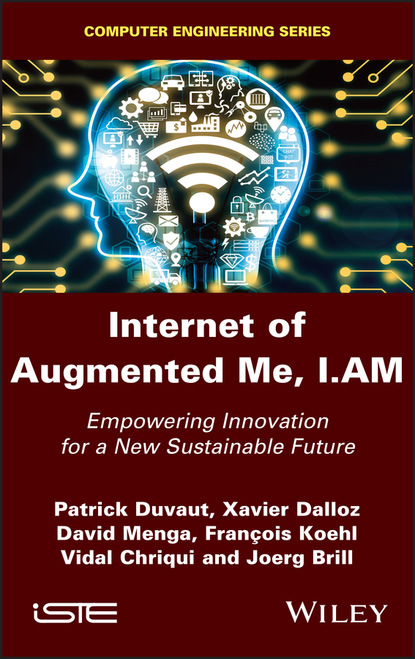 Internet of Augmented Me, I.AM (Patrick Duvaut). 