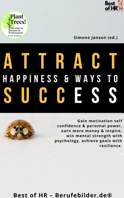 

Attract Happiness & Ways to Success
