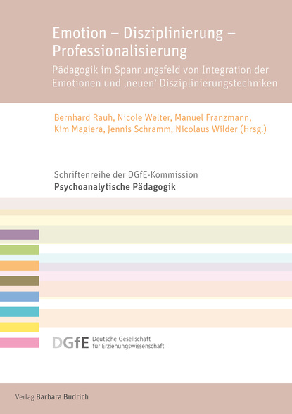 

Emotion - Disziplinierung - Professionalisierung