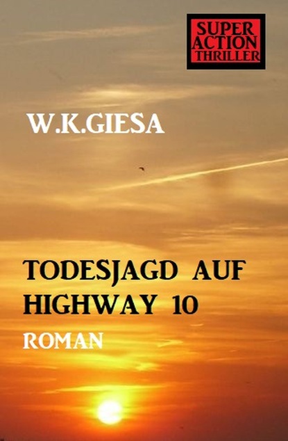 Todesjagd auf Highway 10