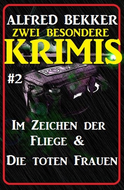 Zwei besondere Krimis - Im Zeichen der Fliege & Die toten Frauen