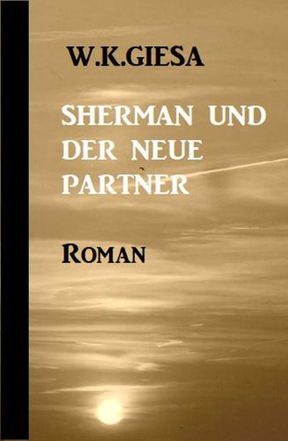 Sherman und der neue Partner