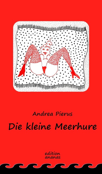 

Die kleine Meerhure