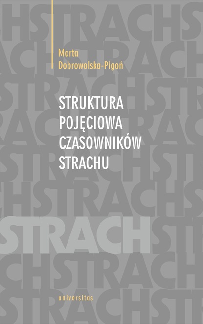 

Struktura pojęciowa czasowników strachu