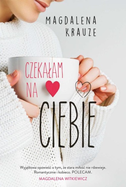 

Czekałam na ciebie