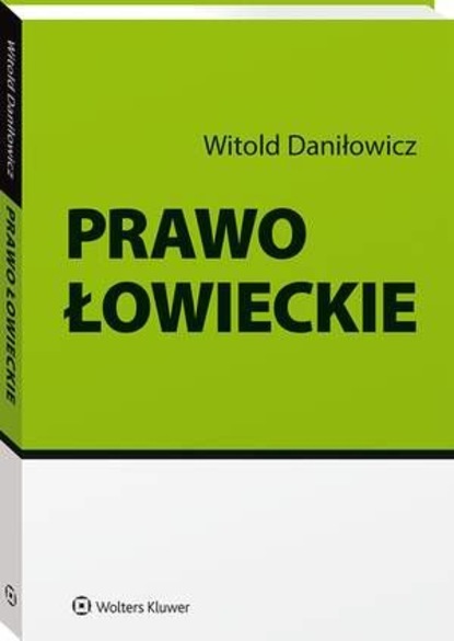 Witold Daniłowicz - Prawo łowieckie