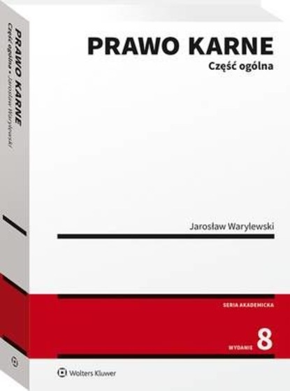 Jarosław Warylewski - Prawo karne. Część ogólna