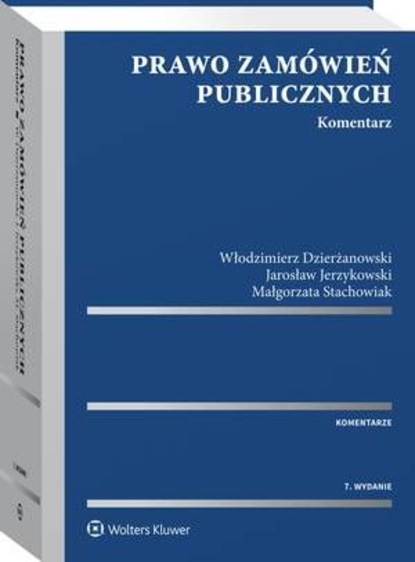Włodzimierz Dzierżanowski - Prawo zamówień publicznych. Komentarz