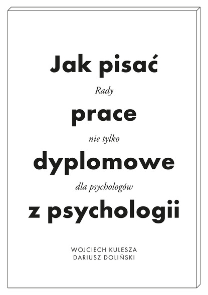 Wojciech Kulesza - Jak pisać prace dyplomowe z psychologii