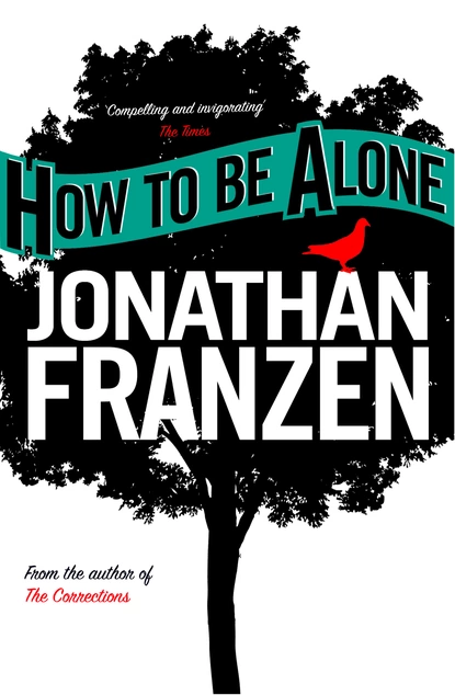 Обложка книги How to be Alone, Jonathan Franzen