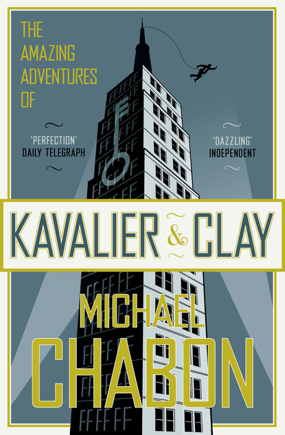 Michael Chabon - The Amazing Adventures of Kavalier and Clay