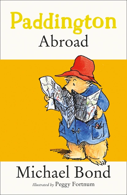 Обложка книги Paddington Abroad, Michael Bond