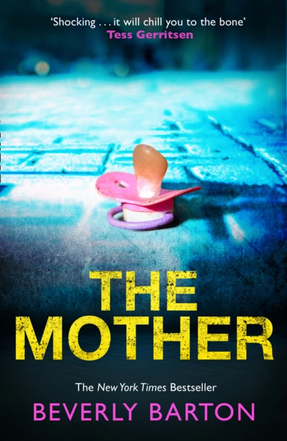 Обложка книги The Mother, Beverly Barton