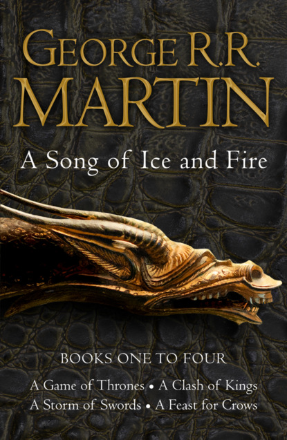 Джордж Р. Р. Мартин — A Game of Thrones: The Story Continues Books 1-4